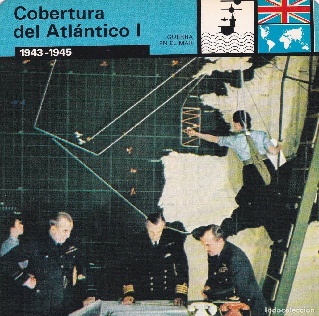 Postales: FICHA GUERRA EN EL MAR: COBERTURA DEL ATLANTICO I. 1943-1945 - NULL