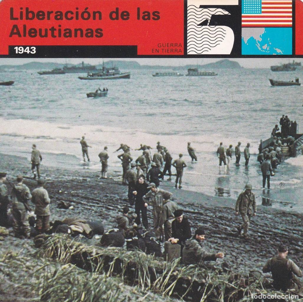 Cartoline: FICHA GUERRA EN TIERRA: LIBERACION DE LAS ALEUTIANAS. 1943 - NULL