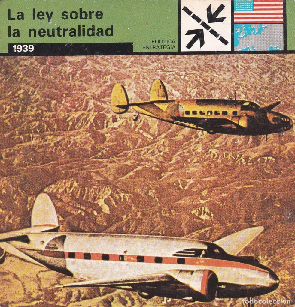 Cartoline: FICHA POLITICA, ESTRATEGIA: LA LEY DE LA NEUTRALIDAD. 1939 - NULL