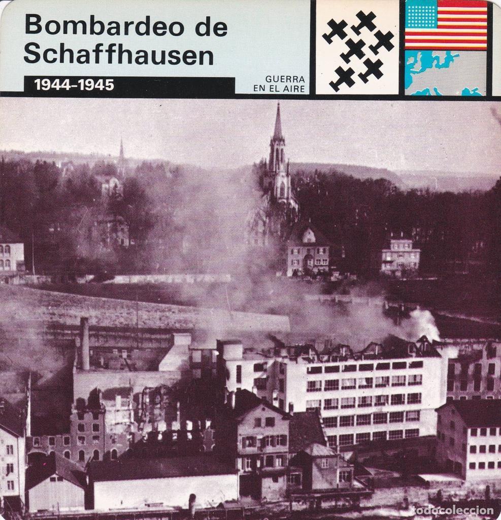 Cartes Postales: FICHA GUERRA EN EL AIRE: BOMBARDEO DE SCHAFFHAUSEN. 1944-1945 - NULL