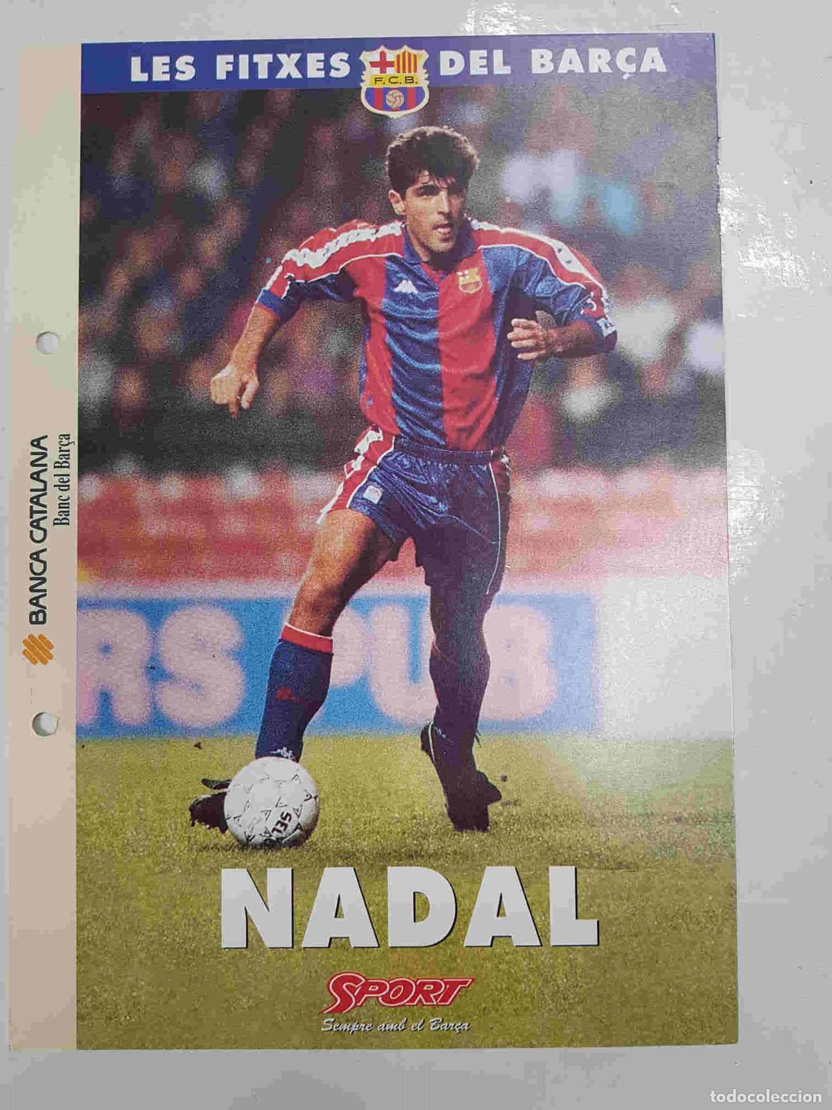 Postales: Nadal Ficha perteneciente a Les fitxes del bar&ccedil;a del diario Sport