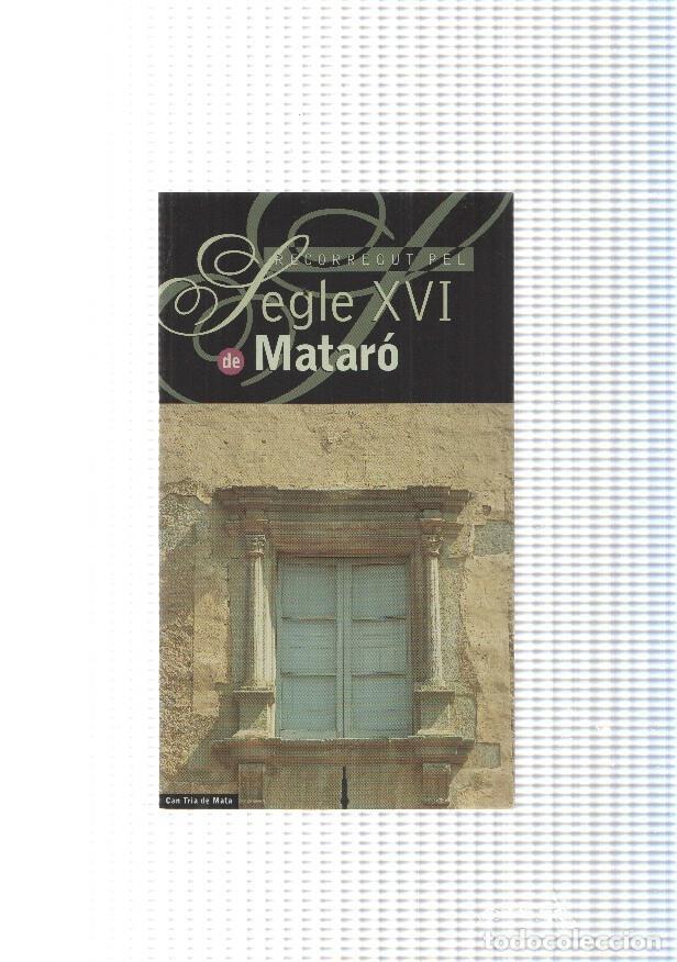 Postales: Triptic: Recorregut pel Segle XVI de Mataro - Manel Salicru