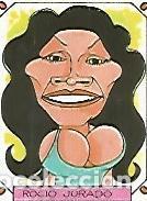 Postales: CROMO 2319: CARICATURAS 22: ROCIO JURADO - Varios
