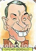 Postales: CROMO 2287: CARICATURAS 22: CHICHO GORDILLO - Varios