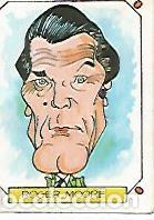 Postales: CROMO 2445: CARICATURAS 22: ROGER MOORE - Varios