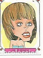 Postales: CROMO 2424: CARICATURAS 22: JANE FONDA - Varios