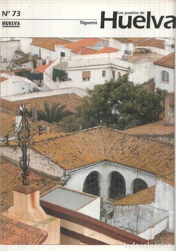 Postales: Los pueblos de Huelva numero 73: Trigueros -