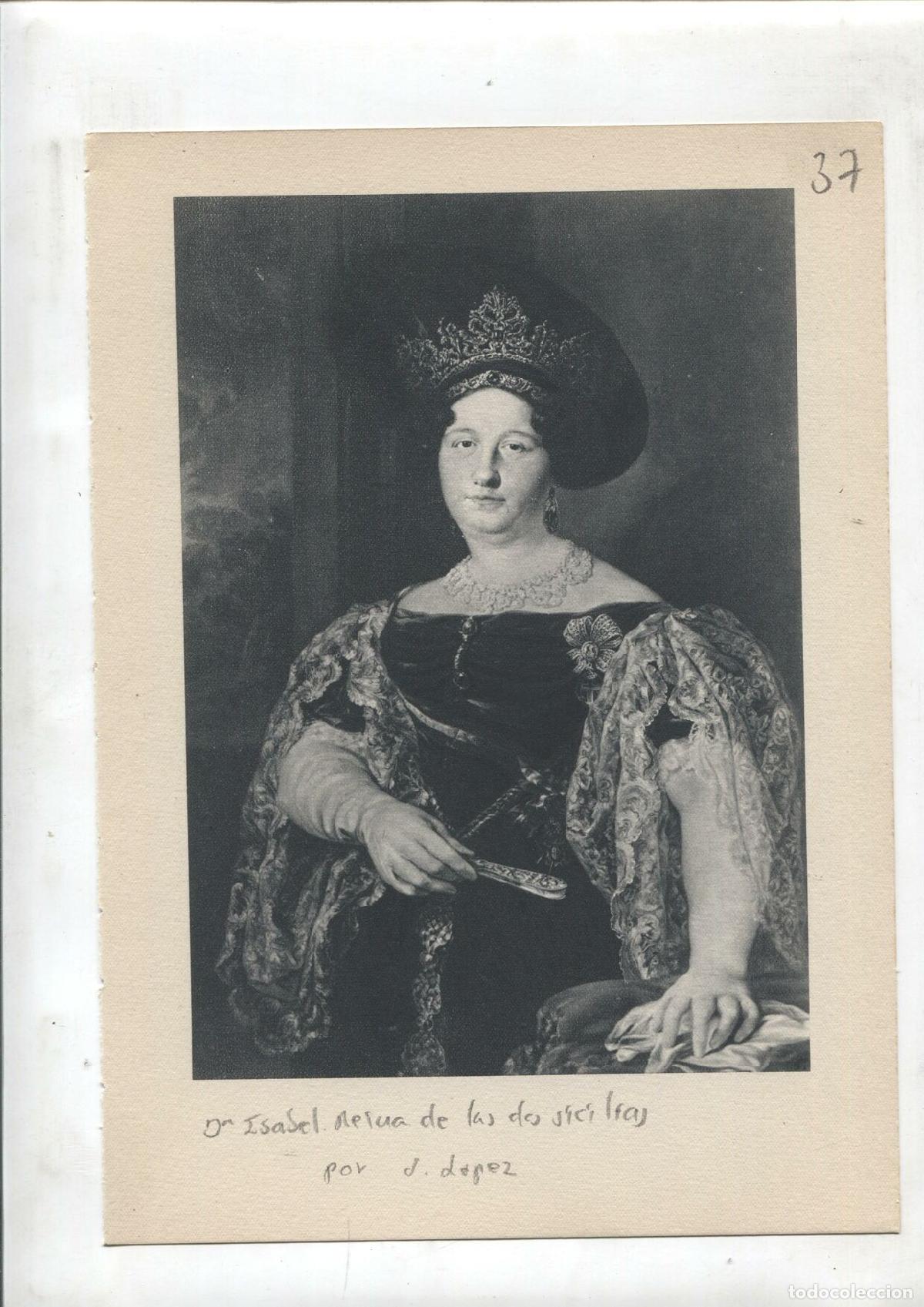 Postales: Lamina 37: D. Isabel, reina de las dos sicilias (V.Lopez) y D.Eugenia de Guzman (Odier)