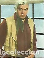 Cartes Postales: CROMO 620 FIGURAS DE LA TV: Lorne Greene - Varios