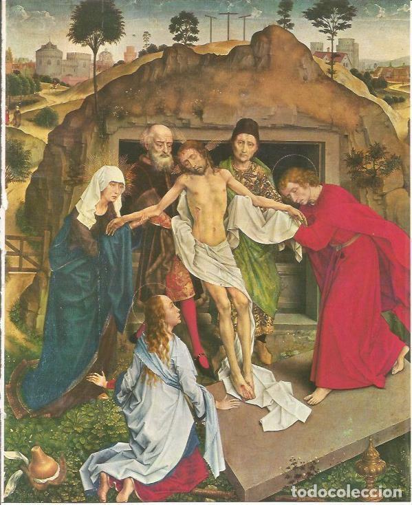 Postales: LAMINA 25373: Descendimiento, por Van der Weyden - M. Lenzini y E. Micheletti