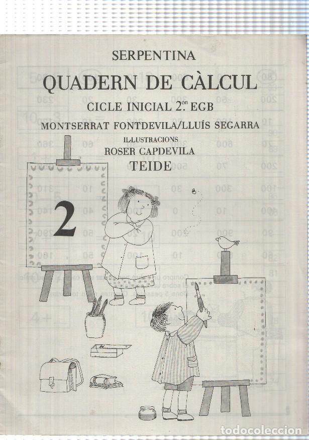 Postales: Serpentina: Quadern de calcul. Cicle Inicial 2on EGB, 8a edicio (1990). Montserrat Fontdevila-Lluis
