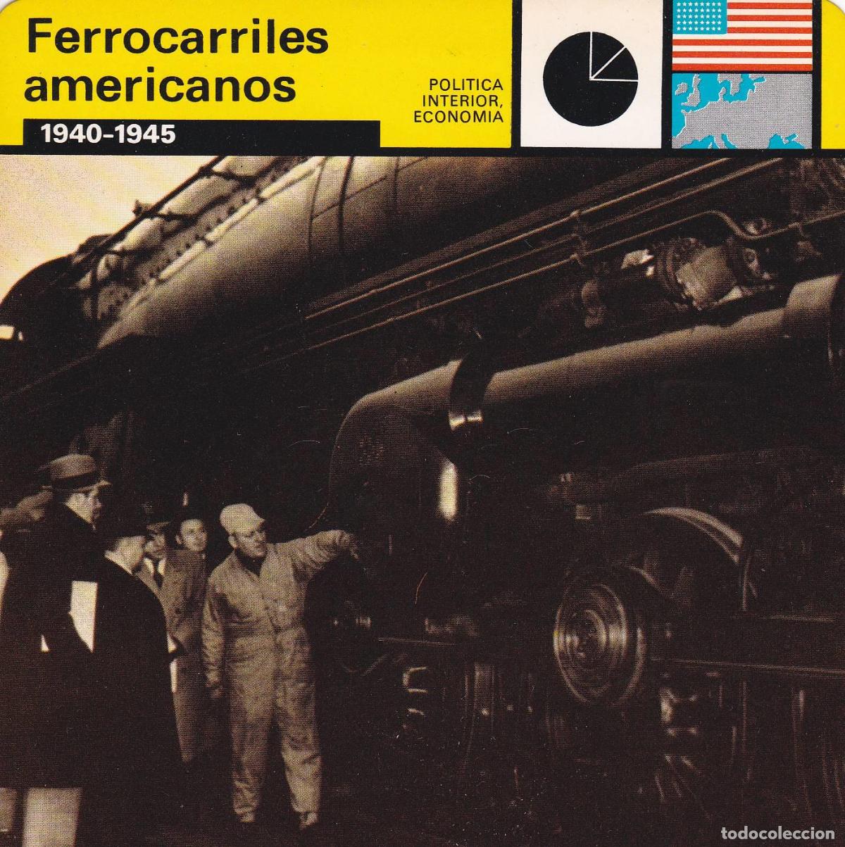 Postales: FICHA POLITICA INTERIOR ECONOMIA 78: FERROCARRILES AMERICANOS. 1940-1945 - Varios
