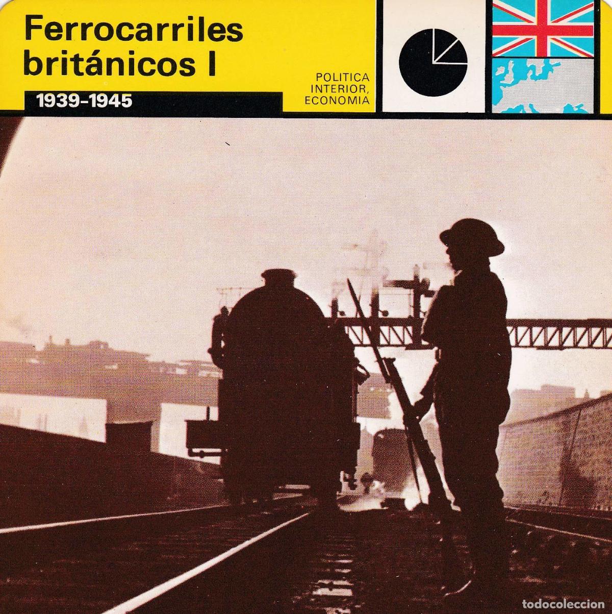 Postales: FICHA POLITICA INTERIOR ECONOMIA 40: FERROCARRILES BRITANICOS I. 1939-1945 - Varios