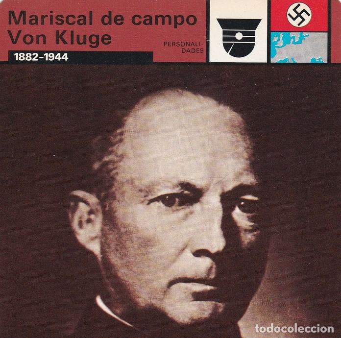Postales: FICHA PERSONALIDADES 94: MARISCAL DE CAMPO VON KLUGE. 1882-1944 - Varios