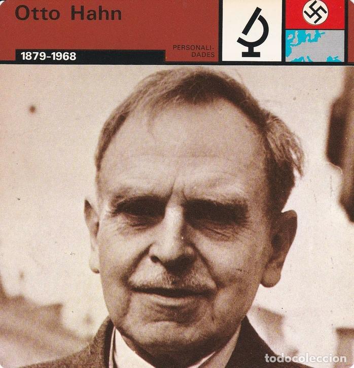 Cartoline: FICHA PERSONALIDADES 133: OTTO HAHN. 1879-1968 - Varios