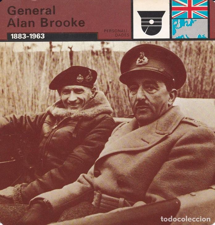 Postales: FICHA PERSONALIDADES 159: GENERAL ALAN BROOKE. 1883-1963 - Varios