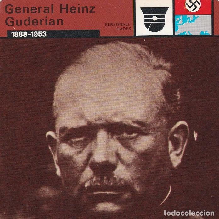 Postales: FICHA PERSONALIDADES 102: GENERAL HEINZ GUDERIAN. 1888-1953 - Varios