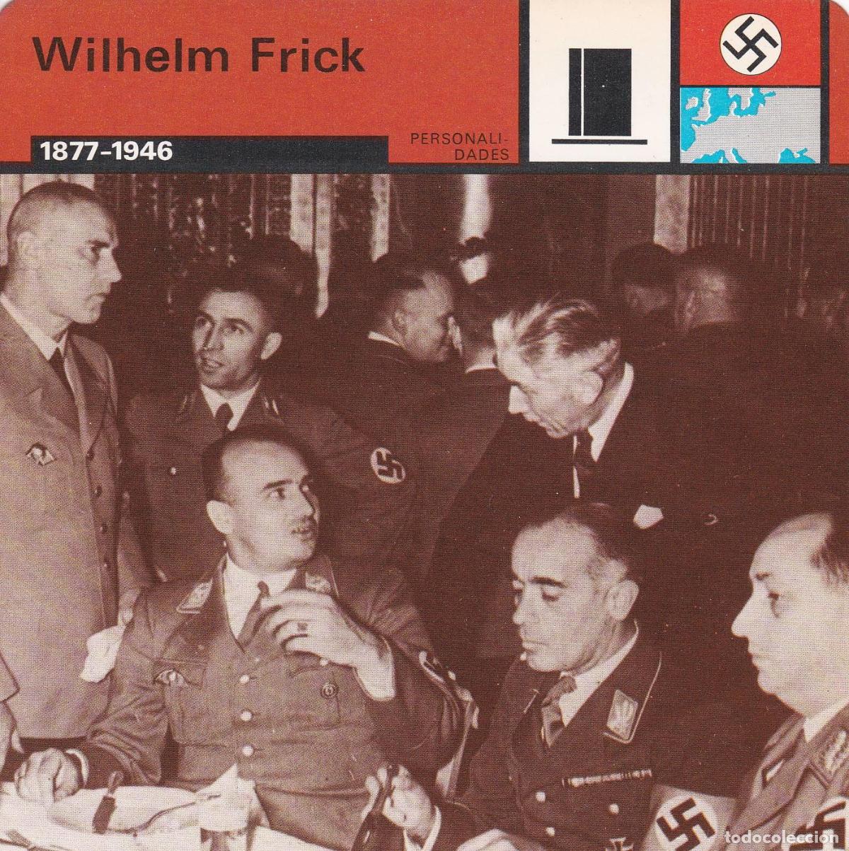 Postcards: FICHA PERSONALIDADES 120: WILHELM FRICK. 1877-1946 - Varios