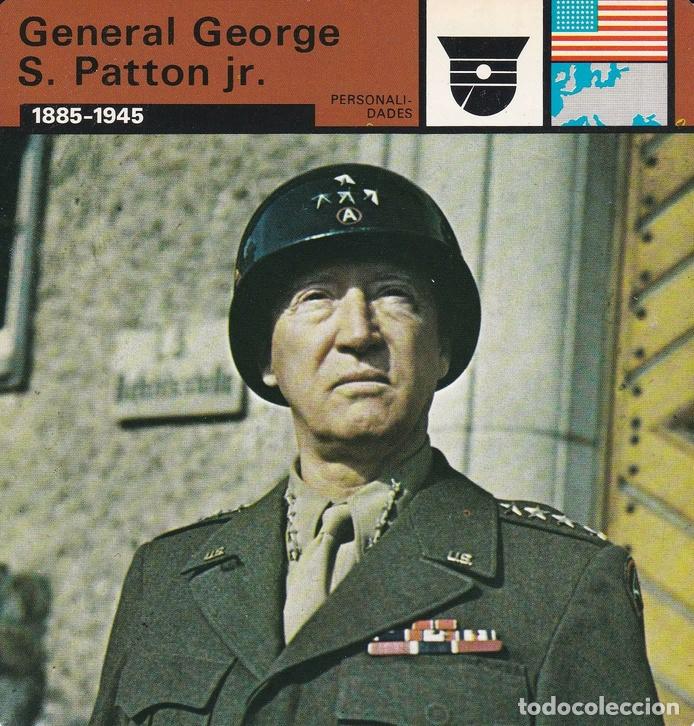Postcards: FICHA PERSONALIDADES 265: GENERAL S. PATTON JR. 1885-1945 - Varios