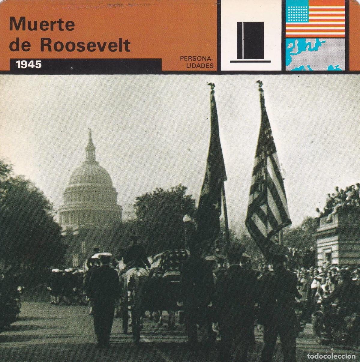 Postcards: FICHA PERSONALIDADES 294: MUERTE DE ROOSEVELT. 1945 - Varios