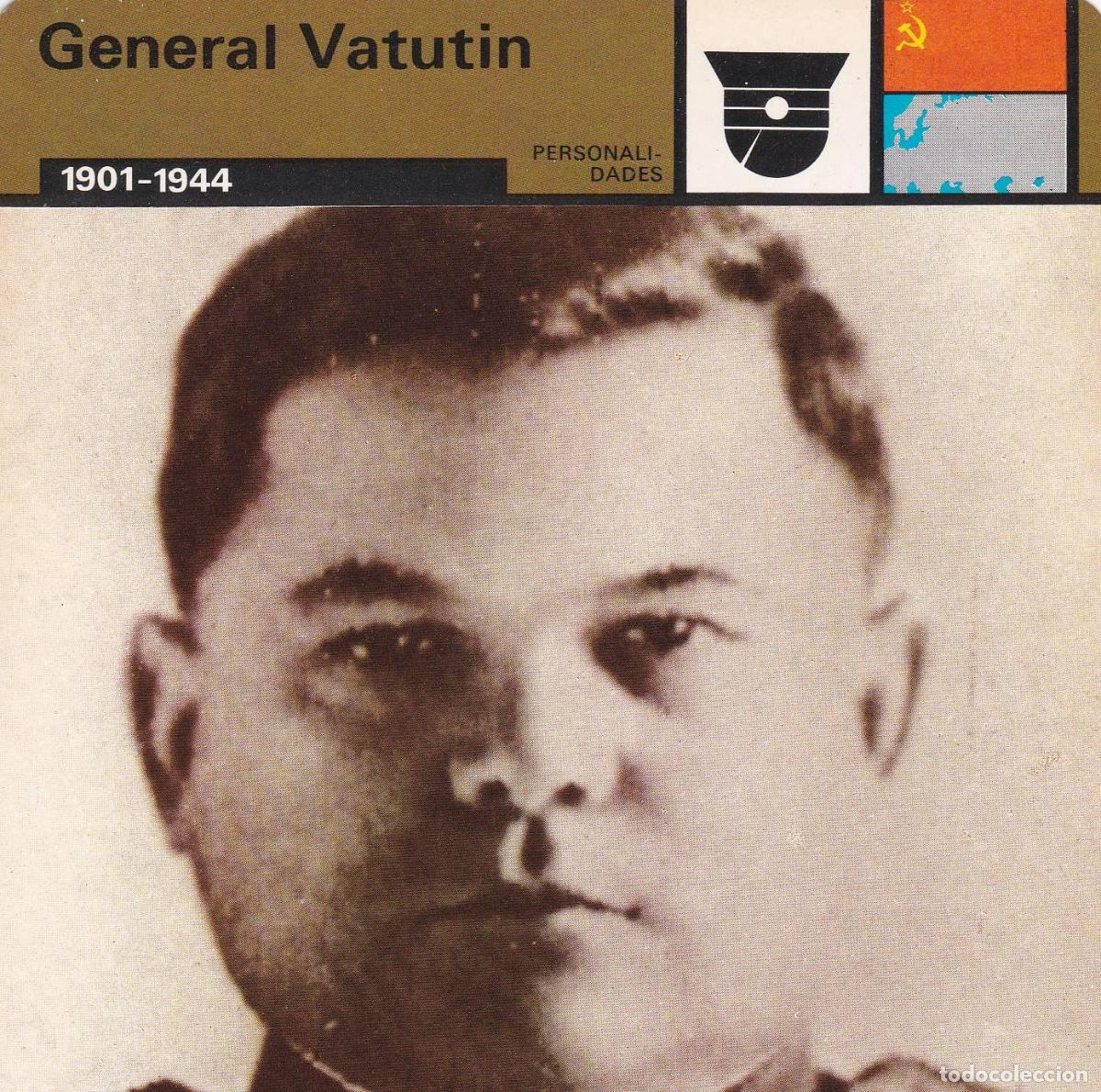 Cartoline: FICHA PERSONALIDADES 252: GENERAL VATUTIN. 1901-1944 - Varios
