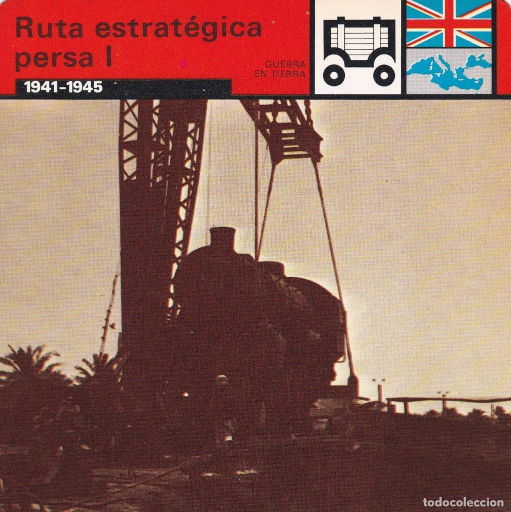 Postkarten: FICHA GUERRA EN TIERRA: RUTA ESTRATEGICA PERSA I. 1941-1945 - NULL