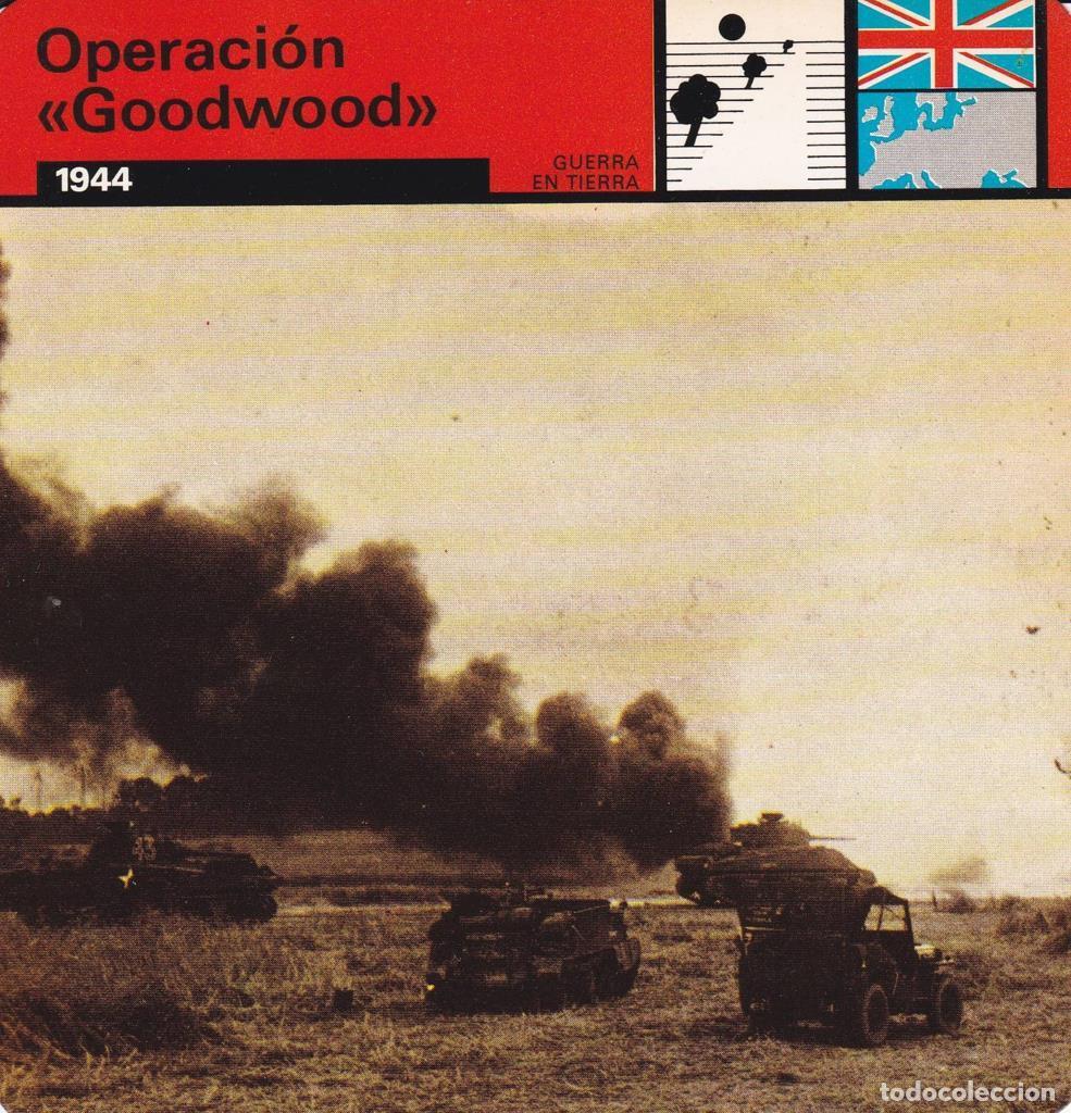 Postkarten: FICHA GUERRA EN TIERRA: OPERACI&Oacute;N GOODWOOD&rdquo;. 1944&rdquo; - NULL