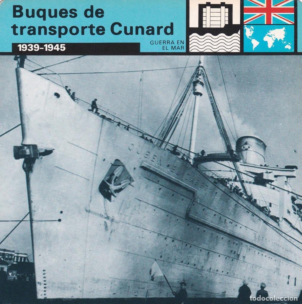 Postkarten: FICHA GUERRA EN EL MAR: BUQUES DE TRANSPORTE CUNARD. 1939-1945 - NULL