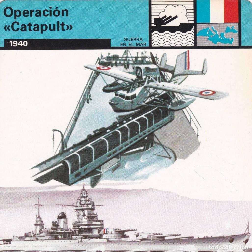 Postkarten: FICHA GUERRA EN EL MAR: OPERACI&Oacute;N CATAPULT&rdquo;. 1940&rdquo; - NULL