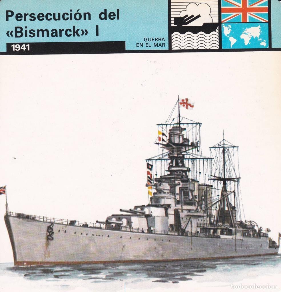 Postales: FICHA GUERRA EN EL MAR: PERSECUCION DEL BISMARCK&rdquo; I. 1941&rdquo; - NULL