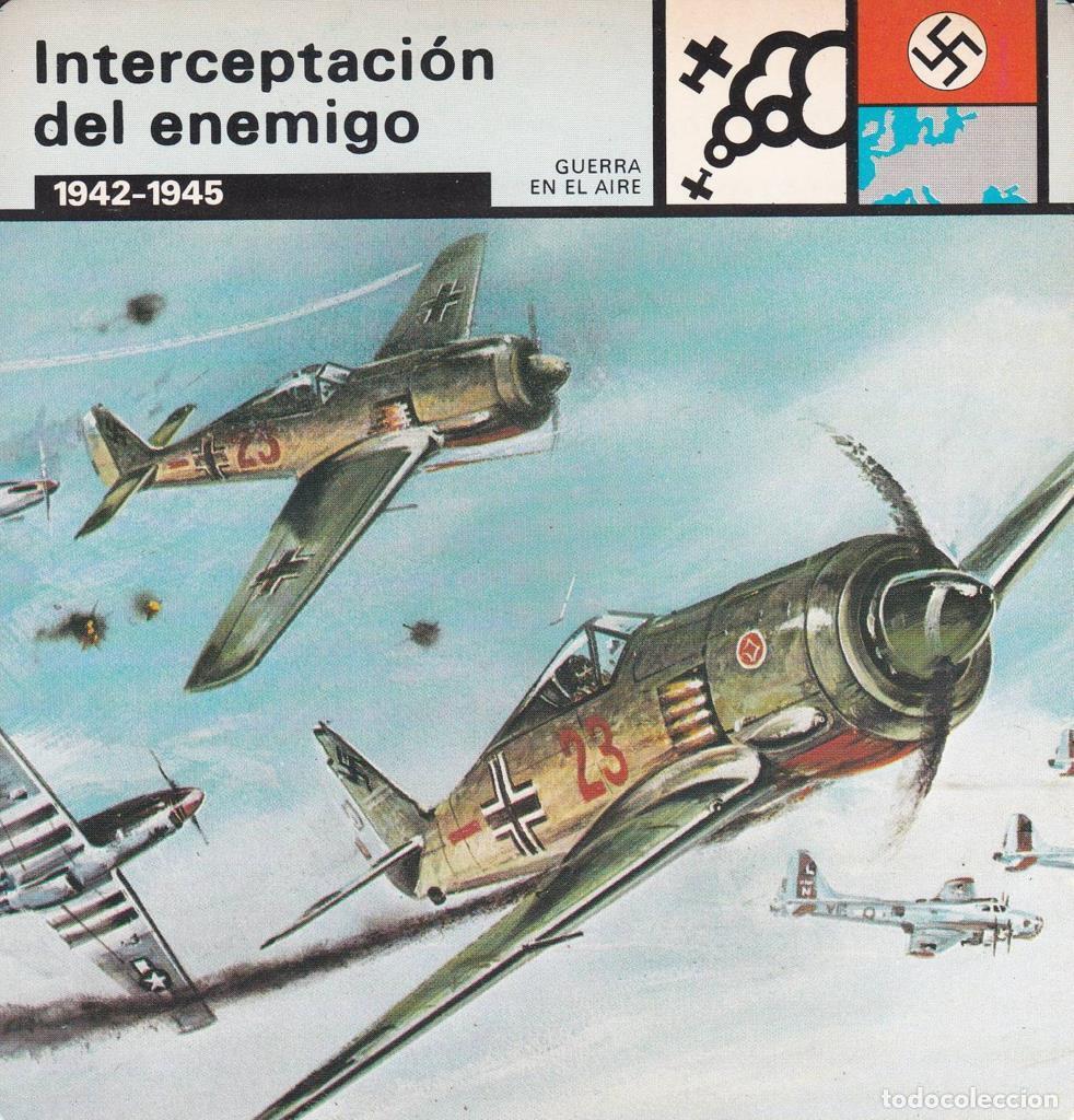 Cartes Postales: FICHA GUERRA EN EL AIRE: INTERCEPTACION DEL ENEMIGO. 1942-1945 - NULL