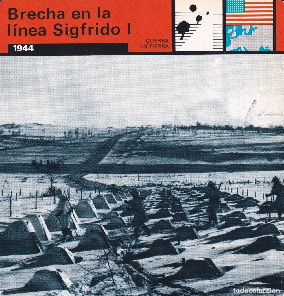 Postcards: FICHA GUERRA EN TIERRA: BRECHA EN LA LINEA SIGFRIDO I. 1944 - NULL