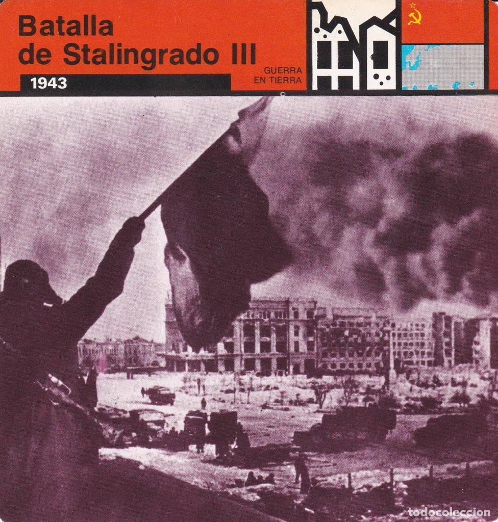 Postales: FICHA GUERRA EN TIERRA: BATALLA DE STALINGRADO III. 1943 - NULL