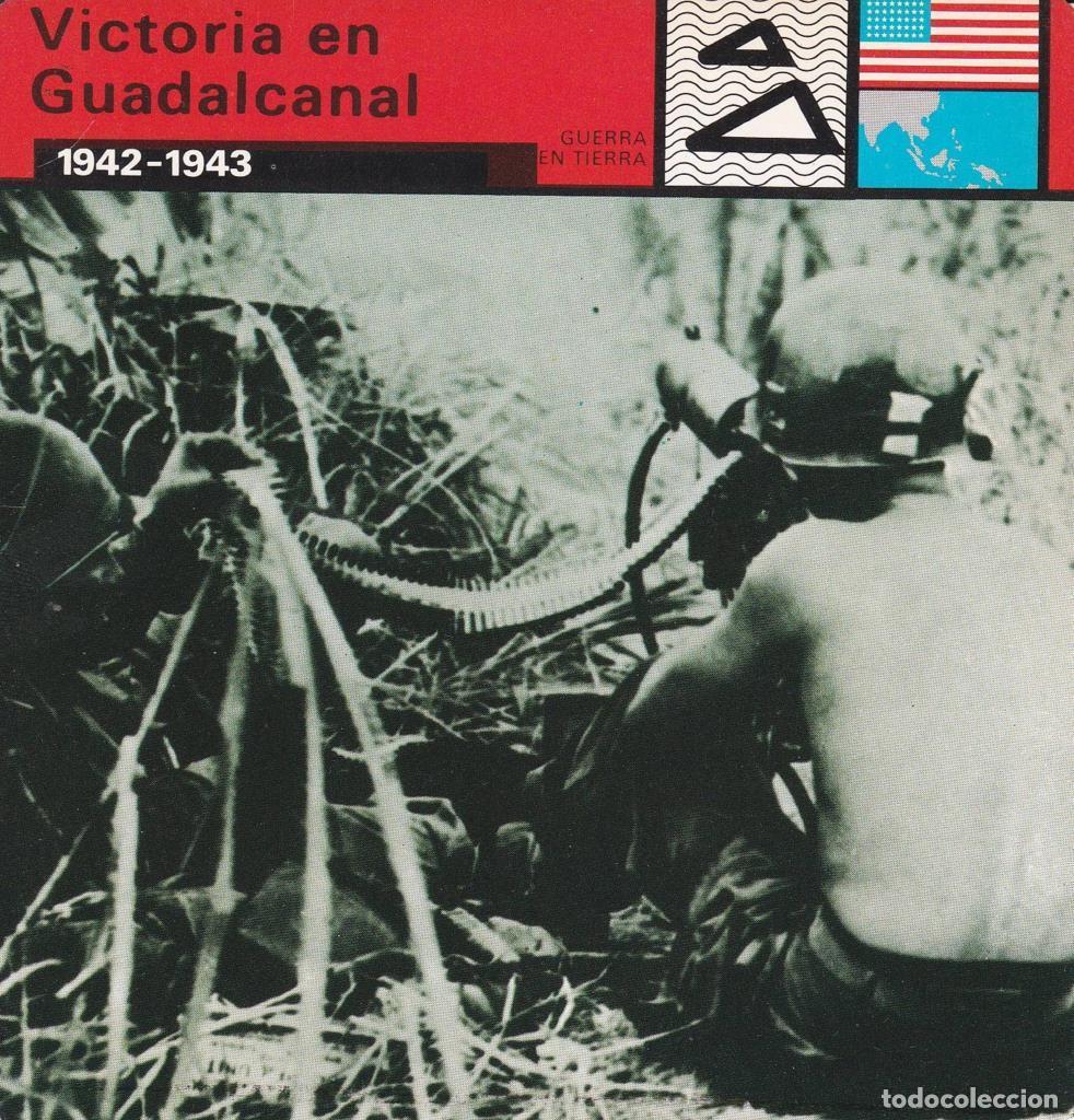 Postales: FICHA GUERRA EN TIERRA: VICTORIA EN GUADALCANAL. 1942-1943 - NULL
