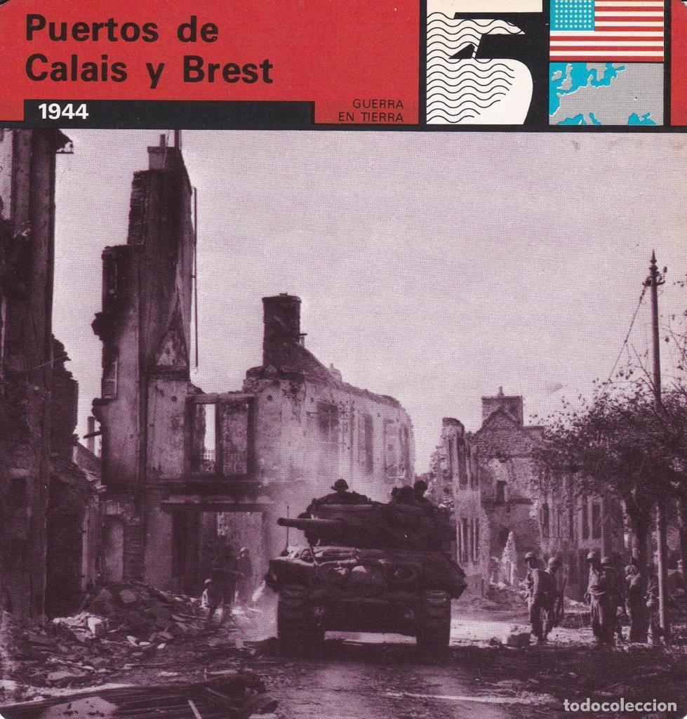 Postales: FICHA GUERRA EN TIERRA: PUERTOS DE CALAIS Y BREST. 1944 - NULL