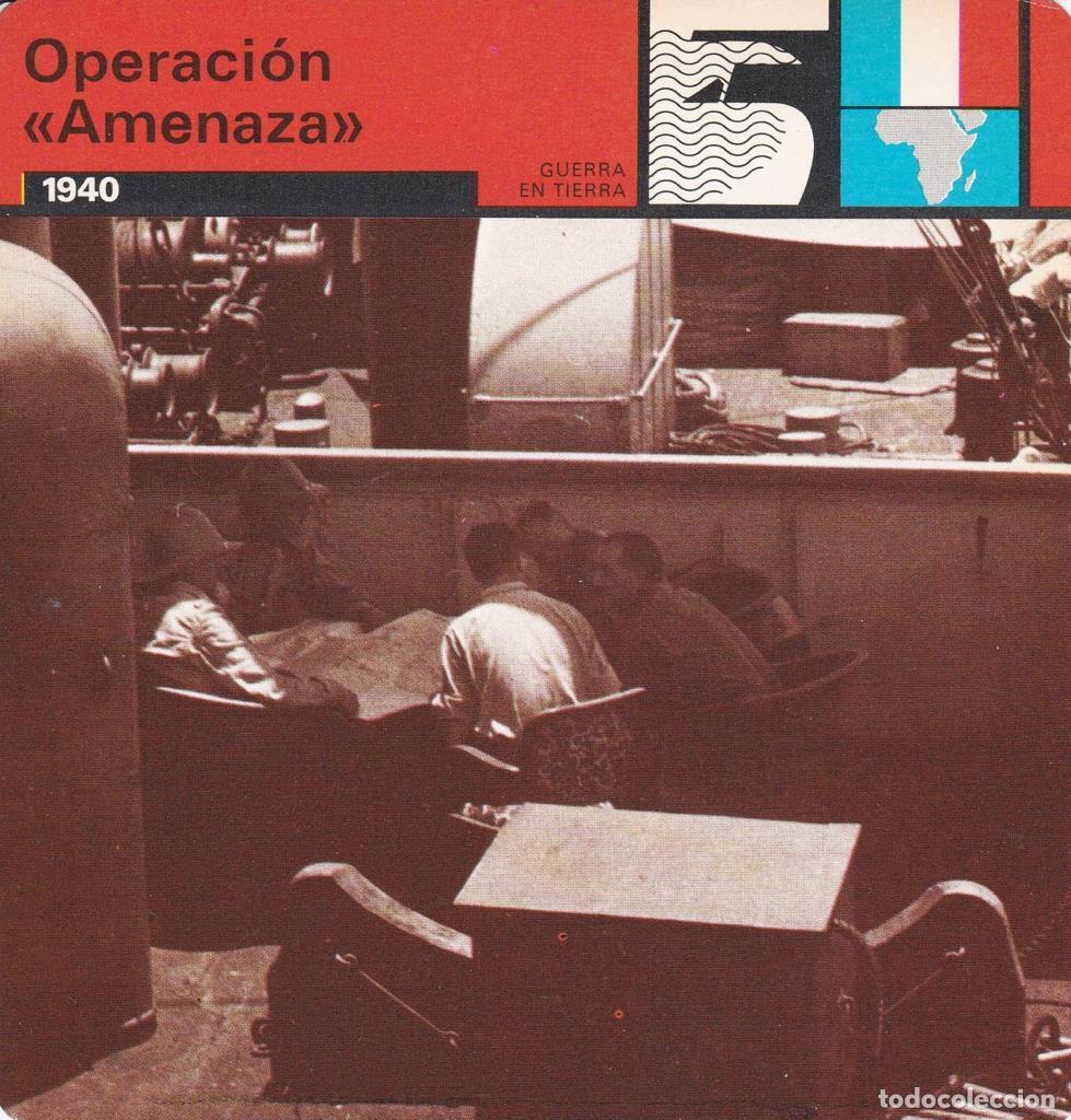 Postcards: FICHA GUERRA EN TIERRA: OPERACI&Oacute;N AMENAZA&rdquo;. 1940&rdquo; - NULL