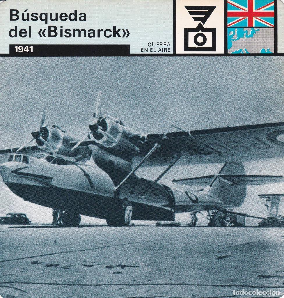 Postales: FICHA GUERRA EN EL AIRE: BUSQUEDA DEL BISMARCK&rdquo;. 1941&rdquo; - NULL