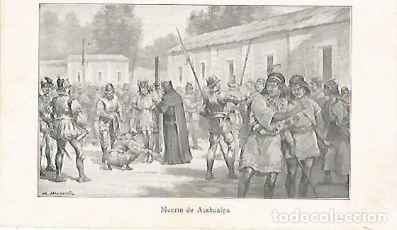 Postais: LAMINA 13856: Muerte de Atahualpa - Alfredo Opisso