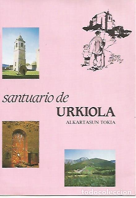 Postales: LAMINA 16086: Santuario de Urkiola. Diptico turistico - J. Legarza y J. Canibe