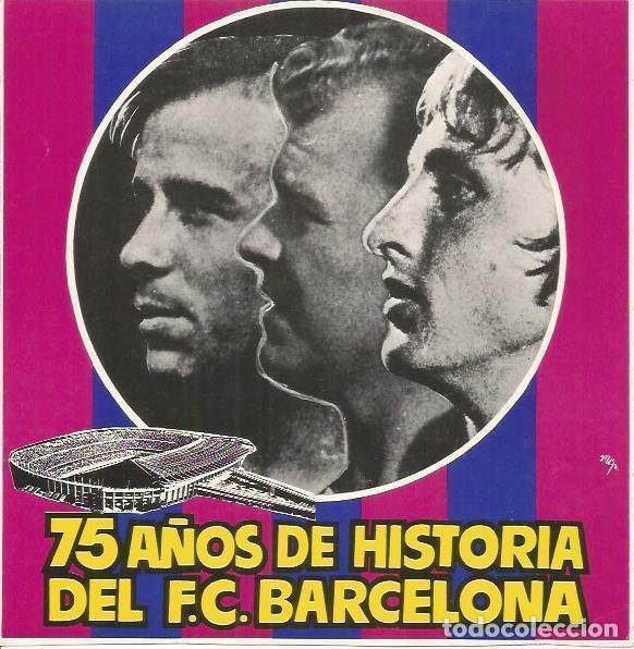 Postkarten: LAMINA 18670: 75 a&ntilde;os de historial del FC Barcelona - NULL