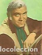 Cartes Postales: CROMO 633 FIGURAS DE LA TV: Lorne Greene numero 163 - Varios