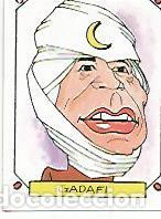 Postales: CROMO 2460: CARICATURAS 22: GADAFI - Varios