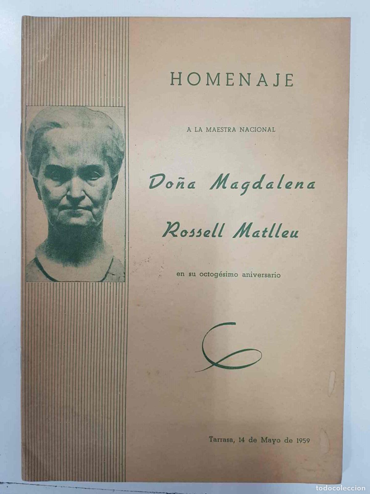 Postcards: Homenaje: A la Maestra Nacional - Do&ntilde;a Magdalena Rossell Matlleu en su octogesimo aniversario. Tarra