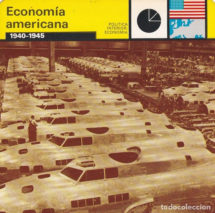 Postales: FICHA POLITICA INTERIOR ECONOMIA 76: ECONOMIA AMERICANA. 1940-1945 - Varios
