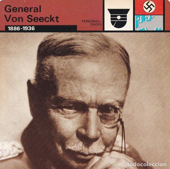Postales: FICHA PERSONALIDADES 98: GENERAL VON SEECKT. 1886-1936 - Varios