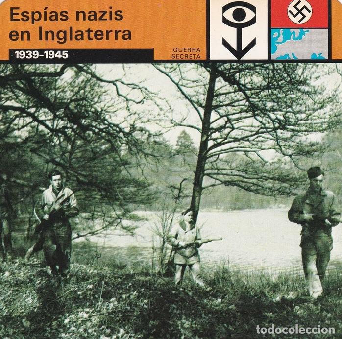 Cartoline: FICHA GUERRA SECRETA 330: ESPIAS NAZIS EN INGLATERRA. 1939-1945 - Varios