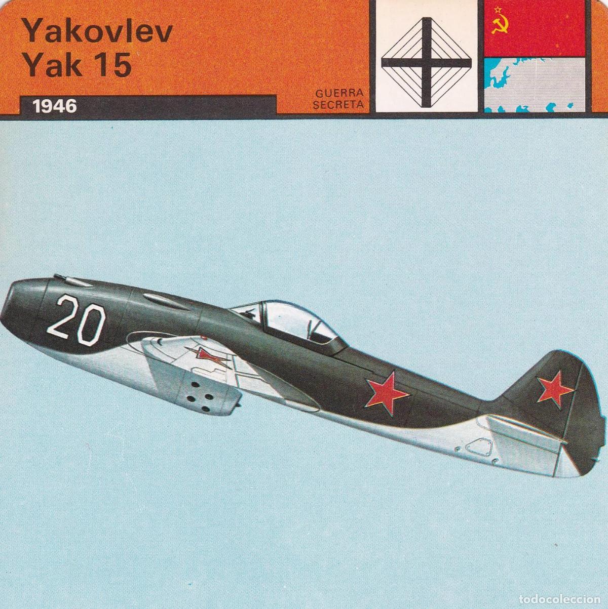 Postcards: FICHA GUERRA SECRETA 366: YAKOVLEV YAK 15. 1946 - Varios