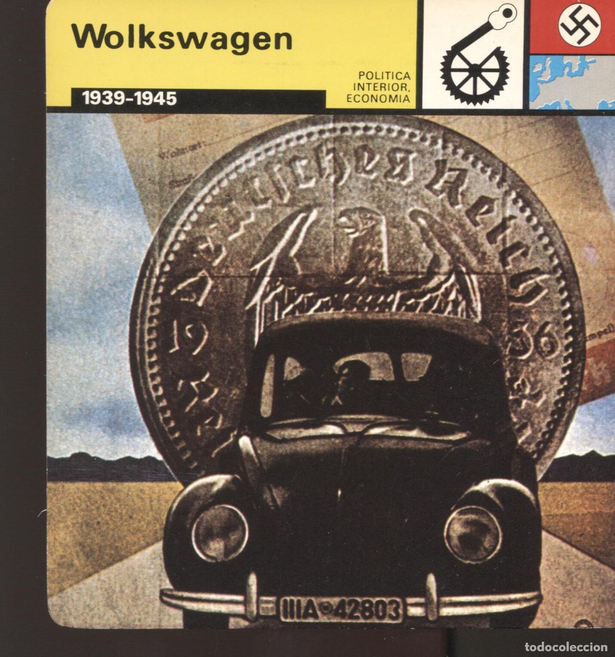 Cartes Postales: FICHA POLITICA INTERIOR ECONOMIA 06: Wolkswagen 1939-1945 - Varios