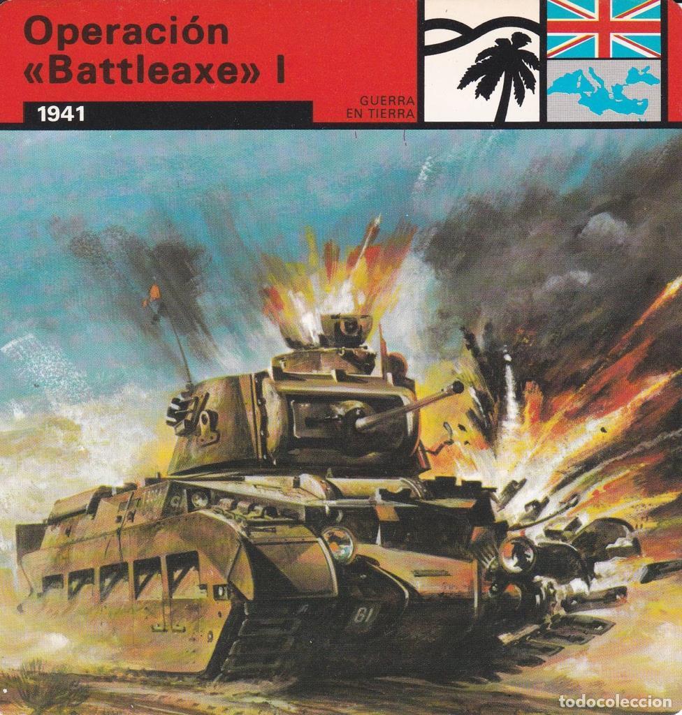 Postkarten: FICHA GUERRA EN TIERRA: OPERACI&Oacute;N BATTLEAXE&rdquo; I. 1941&rdquo; - NULL
