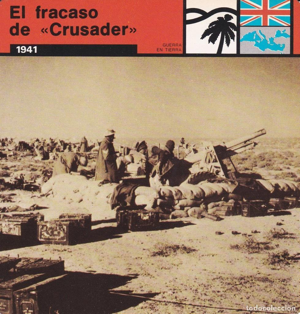 Postcards: FICHA GUERRA EN TIERRA: EL FRACASO DE CRUSADER&rdquo;. 1941&rdquo; - NULL